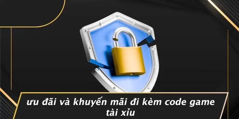 Ưu Đãi Và Khuyến Mãi Đi Kèm Code Game Tài Xỉu